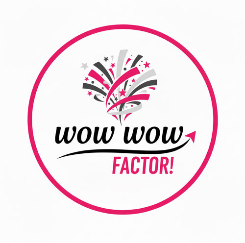 Wow Wow Factor